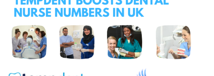 Tempdent boosts Dental Nurse numbers in UK