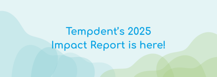 Building careers, strengthening practices: Tempdent’s Impact Report 2025